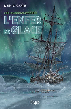 Cybernaufragés (Les) - L'enfer de glace