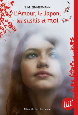 Amour, le Japon, les sushis et moi (L')