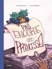 Pas encore une princesse !