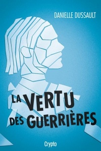 Vertu des guerrières (La)