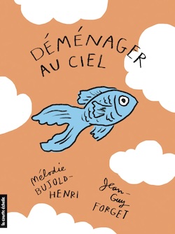 Déménager au ciel