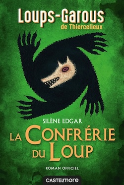 Loups-garous de Thiercelieux (Les) – La confrérie du loup