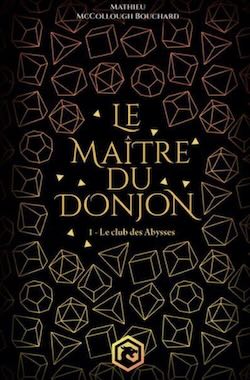 Le maitre du donjon tome 1 – Le club des Abysses