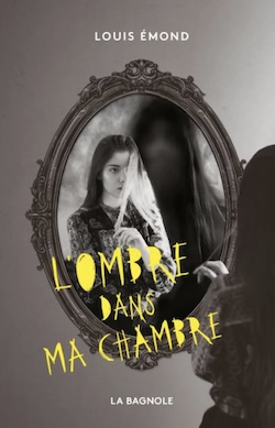 L\'ombre dans ma chambre