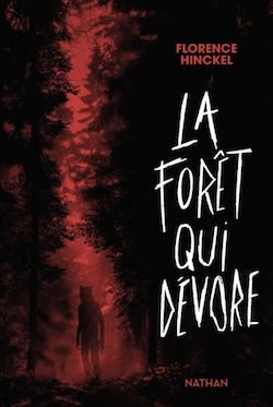La forêt qui dévore