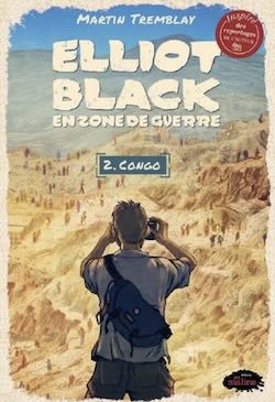 Elliot Black en zone de guerre – Congo