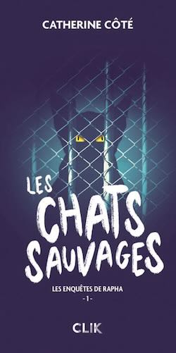Les enquêtes de Rapha – Les chats sauvages