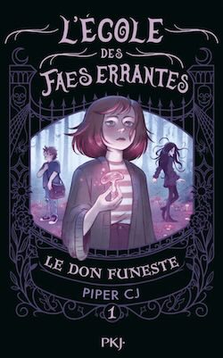 L\'école des faes errantes – Le don funeste
