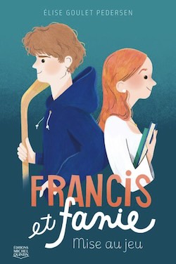 Fracis et Fanie tome 1 – Mise au jeu